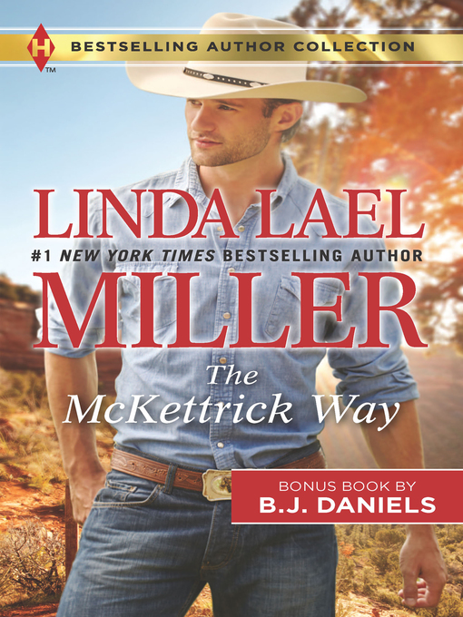 Title details for The McKettrick Way & Mountain Sheriff by Linda Lael Miller - Available